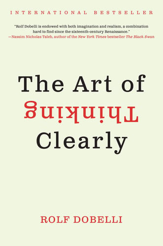 Cover of The Art of Thinking Clearly