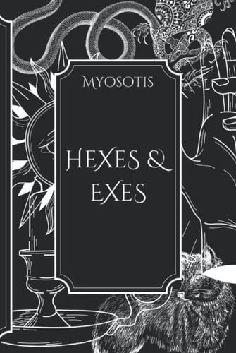 Cover of Hexes & Exes: Sex, Secrets & Spells (Sex, Secrets & Spells : The Tetrahedron Tetralogy)