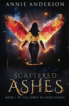 Cover of Scattered Ashes (Ashes to Ashes, #1)