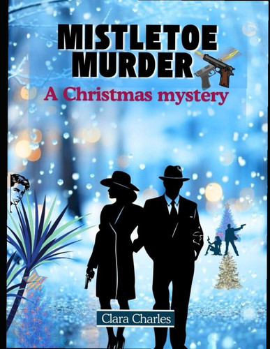 Cover of Mistletoe Murder - A Christmas Mystery