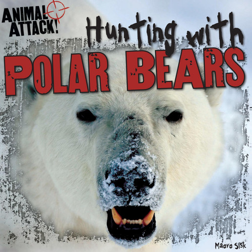 Cover of Hunting with Polar Bears