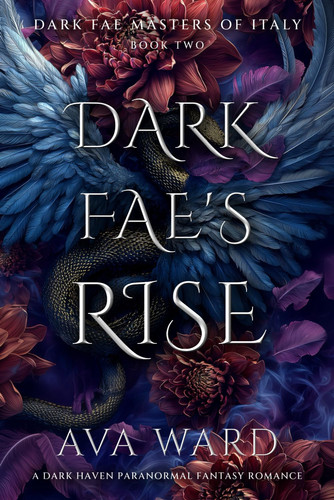 Cover of Dark Fae's Rise - Dark Fae Masters of Italy #2: A Dark Haven Paranormal Fantasy Romance