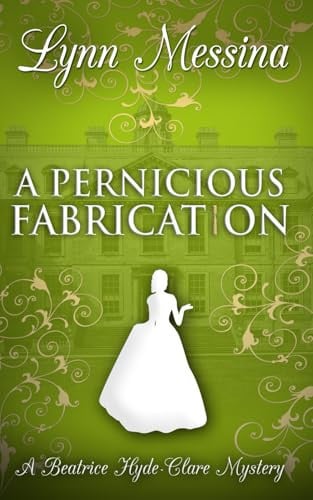 Cover of A Pernicious Fabrication A Regency Cozy