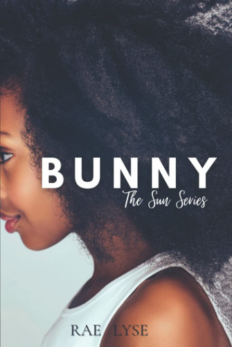 Cover of Bunny: The Sun: Book Three (The Sun Series)