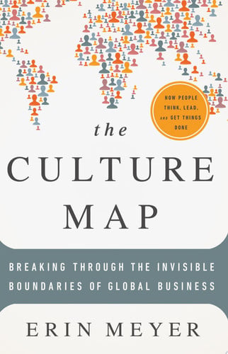 Cover of The Culture Map: Breaking Through the Invisible Boundaries of Global Business