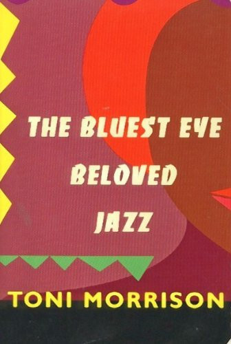 Cover of The Bluest Eye Beloved ; Jazz