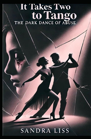 Cover of It Takes Two to Tango: The Dark Dance of Abuse