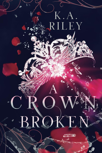 Cover of A Crown Broken: A Fantasy Romance (Fae of Tíria)