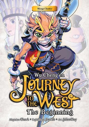 Cover of Manga Classics: Journey To The West - The Beginning (Paperback)