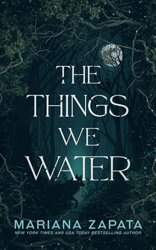 Cover of The Things We Water