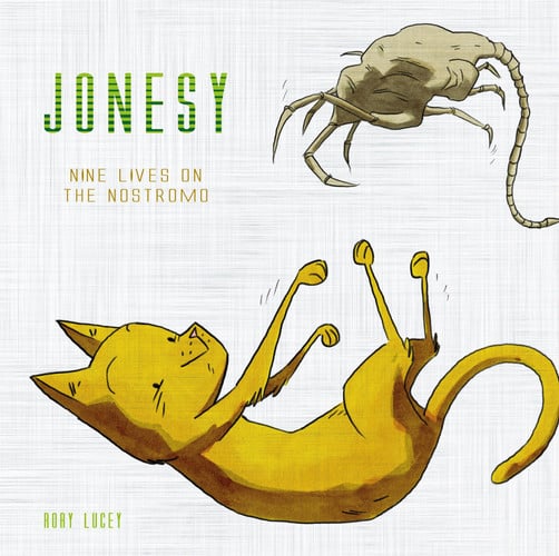Cover of Jonesy: Nine Lives on the Nostromo