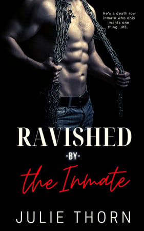 Cover of Ravished By The Inmate