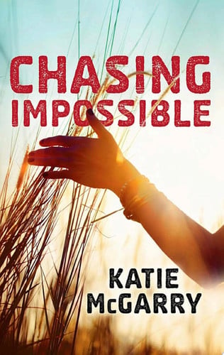 Cover of Chasing Impossible (Pushing the Limits, #5)
