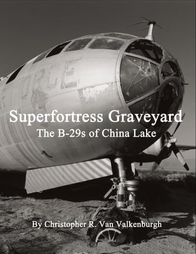 Cover of Superfortress Graveyard - The B-29s of China Lake
