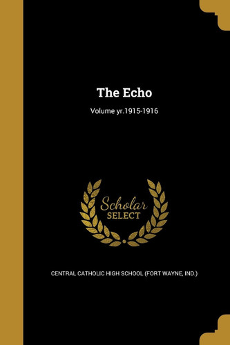 Cover of The Echo; Volume Yr. 1915-1916