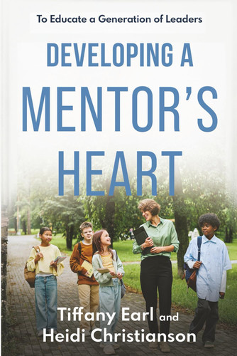 Cover of Developing a Mentor's Heart: To Educate a Generation of Leaders (Raising a Generation of Leaders)