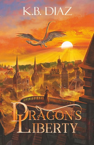 Cover of Dragon's Liberty (The Republic of The Two Dragons)