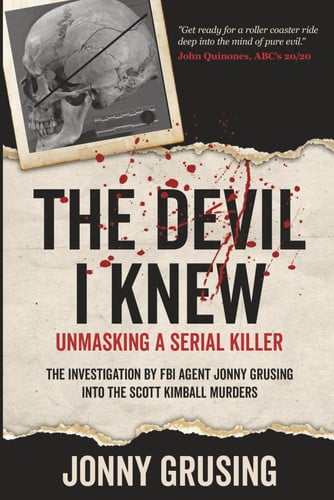 Cover of The Devil I Knew: Unmasking a Serial Killer