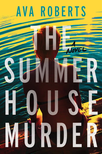 Cover of The Summer House Murder: A Novel