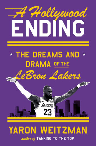 Cover of A Hollywood Ending: The Dreams and Drama of the LeBron Lakers